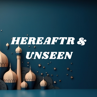 Hereafter & The Unseen