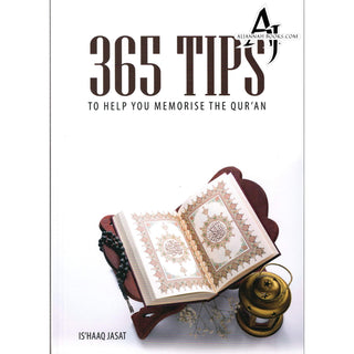 365 Tips To Help You Memorise The Quran By Ishaaq Jasat