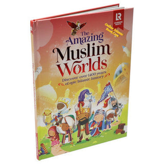 The Amazing Muslim Worlds Hardcover