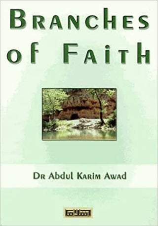 Branches of Faith By Dr Abdul Karim Awad