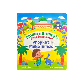 Momo & Bronty's first book about Prophet Muhammad ﷺ