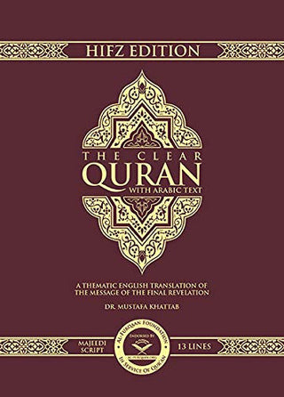 The Clear Quran Series –with Arabic Text, Majeedi (Indo-Pak) Script 15 Lines - Hifz Edition | Hardcover