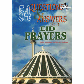 54 Questions & Answers About Eid Prayers By Shaikh Muhammad ibn Saleh al-’Uthaimeen