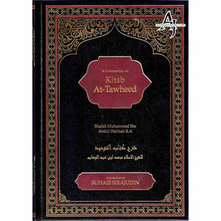 A Commentary on Kitab At-Tawheed By Shaikh Muhammad Ibn Abdul Wahhab R.A