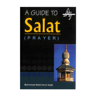 A Guide to Salat ( Prayer )