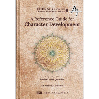 A Reference Guide for Character Development by Dr. Feryad A. Hussain