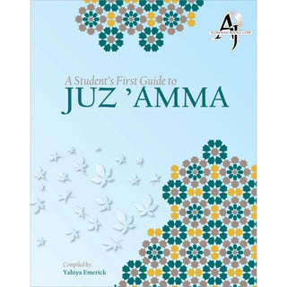 A Student's First Guide to Juz 'Amma (With MP3 CD, Part 30) By Yahiya Emerick