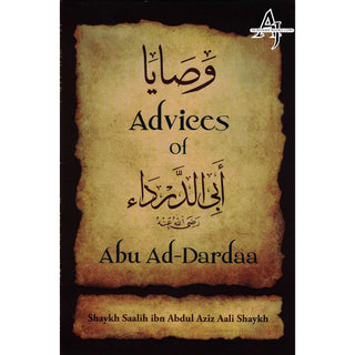 Advices of Abu Ad-Dardaa By Shaykh Saalih Ibn Abdul Aziz Aali Shaykh