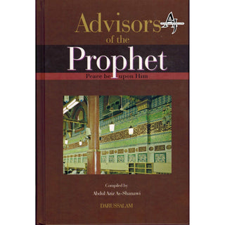 Advisors of The Prophet (S) By Abdul Aziz As-Shanawi