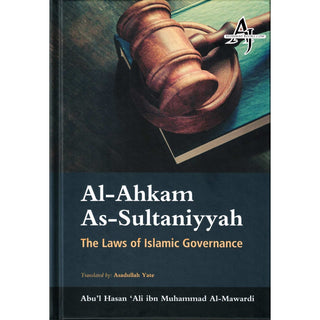 Al-Ahkam as-Sultaniyyah - The Laws Of Islamic Governance By Abul-Hasan Al-mawardi