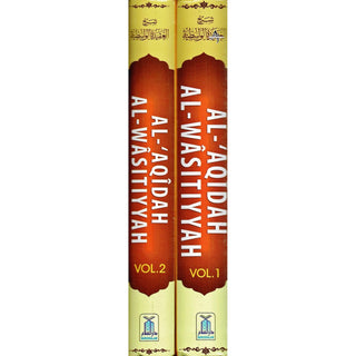 Al-Aqidah Al-Wasitiyyah (2 Vol. Set) By Muhammad bin Salih Al-Uthaimeen