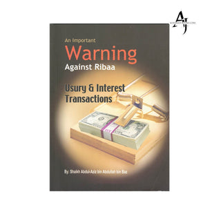 An Important Warning Against Ribaa (Usury And Interest Transaction) By Abdul Aziz bin Abdullah bin Baz