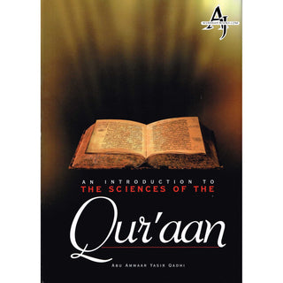 An Introduction to the Sciences of the Quran By Abu Ammaar Yasir Qadhi