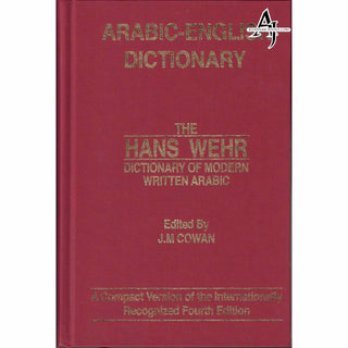 Arabic-English Dictionary: The Hans Wehr Dictionary of Modern Written Arabic By Hens Wehr