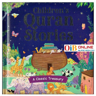 Children's Quran Stories - A Classic Treasury  by Saniyasnain Khan (Hardcover)