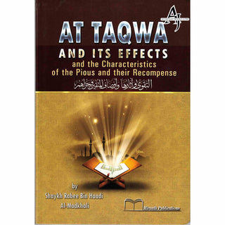 At Taqwa and its Effects By Shaykh Rabee Bin Haadi Al Madkhali