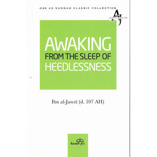 Awaking From the Sleep of the Heedlessness