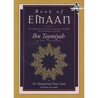 Book Of Emaan ( Ibn Taymiyah ) By Dr. Muhammad Naim Yasin