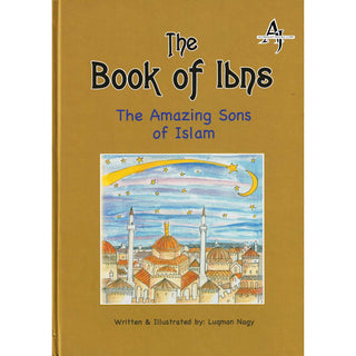 Book of Ibns: The Amazing Sons of Islam By Luqman Nagy