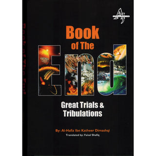 Book of the End - Great Trials & Tribulations By Hafiz Ibn Katheer