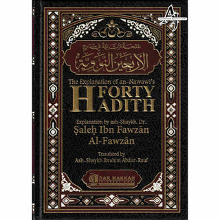 The Explantion of Imam An-Nawawi's 40 Hadith By Shaykh Saalih Al- Fawzaan