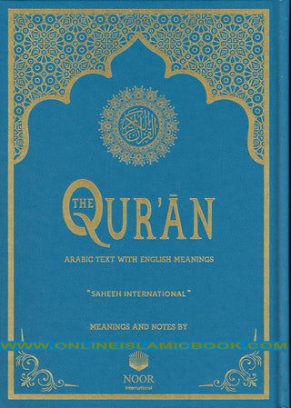 The Quran Arabic Text With English Meanings (Saheeh International) Large Size