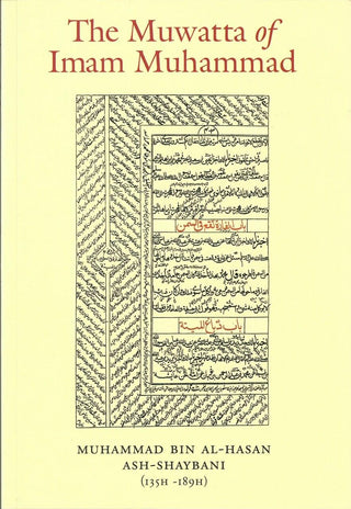 The Muwatta of Imam Muhammad al-Shaybani By Muhammad Bin al-Hasan Ash-Shaybani