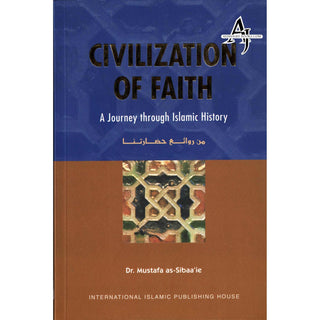 CivilIzation of faith By Dr. Mustafa as-Sibaaie