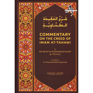 Commentary On The Creed Of Imam At-Tahawi By Ibn Abi Al-'Izz Al-Dimashqi Al-Hanafi