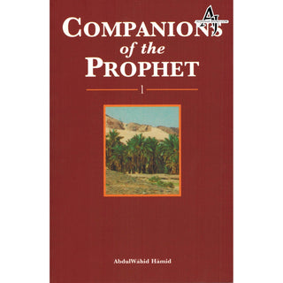 Companions of the prophet 2 Volumes Set By Abdul Wahid Hamid