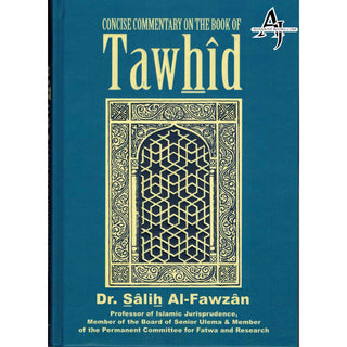 Concise Commentary on the Book of Tawhid By Dr Salih Al-Fawzan