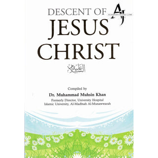 Descent of Jesus Christ By Dr. Muhammad Muhsin Khan (Pocket size)