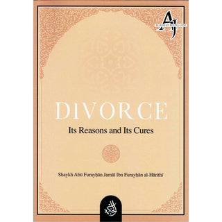 Divorce : Its Reasons And Its Cures By Shaikh Jamal Ibn Furayhan Al-Harithi