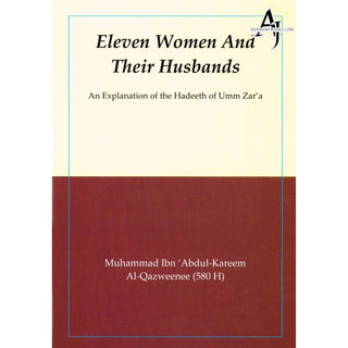 Eleven Women and Their Husbands By Muhammad ibn Abdul-Kareem Al-Qazweenee