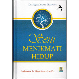 Enjoy Your Life (Indonesian) Seni Menikmati Hidup By Dr.Muhammed AbdurRahaman Al-Arifi