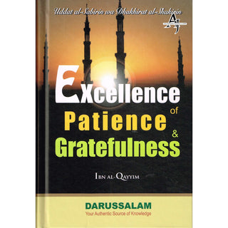 Excellence of Patiene and Gratefulness By Imam Ibn Qayyim Al-Jauziyah