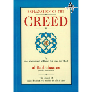 Explanation Of The Creed By Abu Muhammad al-Hasan ibn 'Alee ibn Khalf