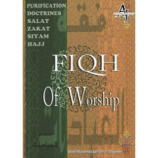 Fiqh Of Worship By Sheikh Muhammad Salih Ibn al-Uthaymeen