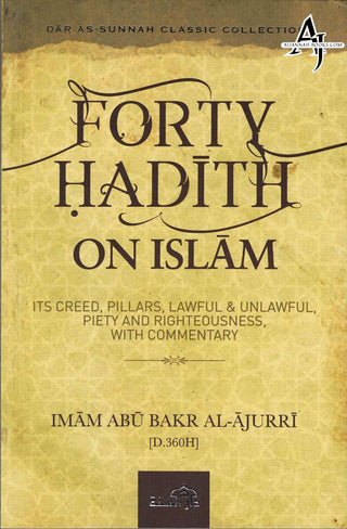 Forty Hadith On Islam By Imam Abu Bakr Al-Ajurri