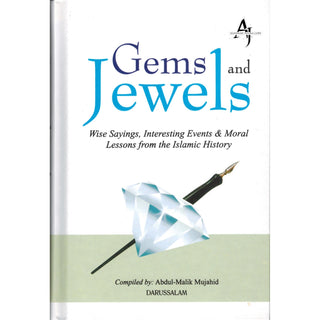 Gems and Jewels Wise Sayings: Interesting Events & Moral Lessons from the Islamic History By Abdul Malik Mujahid