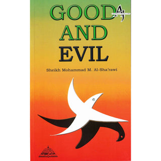 Good and Evil By Sheikh Al-Sha'rawi