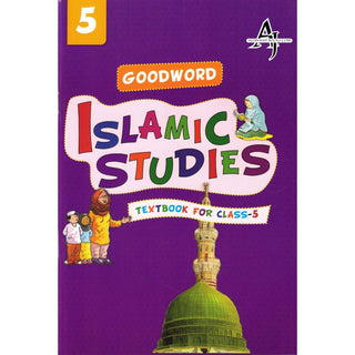 Goodword Islamic Studies (Textbook) For Class 5 by Saniyasnain Khan