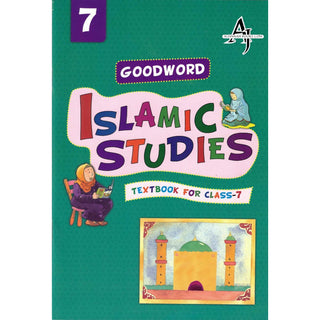 Goodword Islamic Studies (Textbook) For Class 7 by Saniyasnain Khan