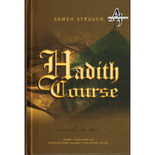 Hadith Course By Sameh Strauch