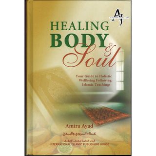 Healing Body & Soul By Amira Ayad