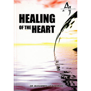 Healing Of The Heart By Dr. Muhammed AZ-Azahrani