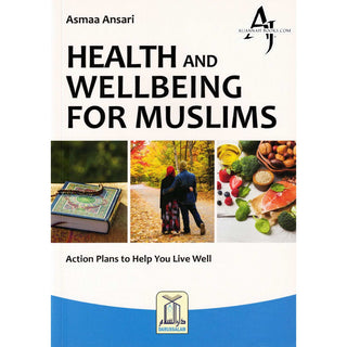 Health and Wellbeing for Muslims By Asmaa Ansari