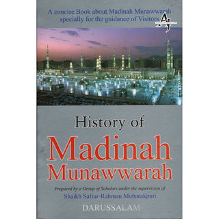 History of Madinah Munawwarah By Shaikh Safiur Rahman Mubarakpuri