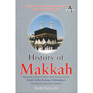 History of Makkah Mukarramah By Safi-ur-Rahman al-Mubarkpuri