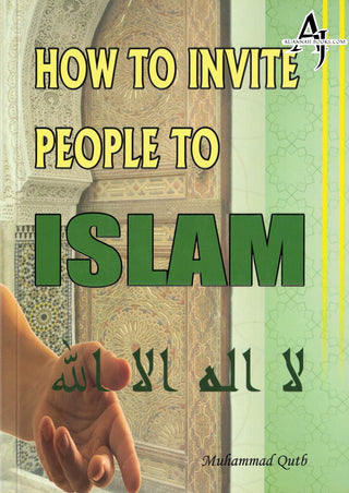 How to Invite People To Islam By Muhammad Qutb